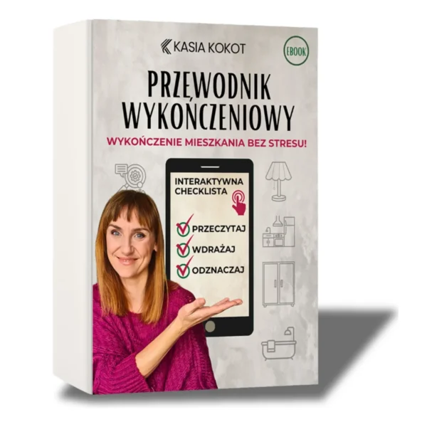 eBOOK “Interaktywny Przewodnik Wykończeniowy - wykończenie mieszkania bez stresu”
